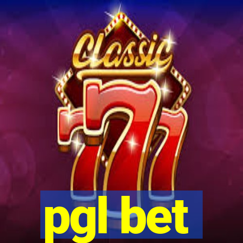 pgl bet